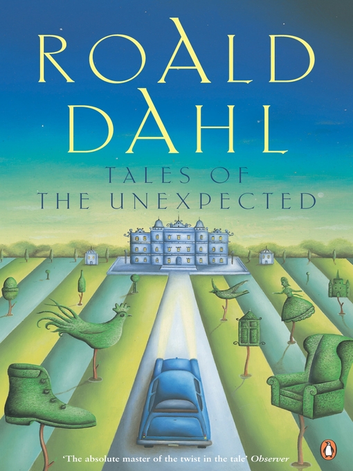 Title details for Tales of the Unexpected by Roald Dahl - Wait list